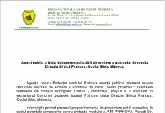 Anunţ public privind depunerea solicitării de emitere a acordului de mediu Direcția Silvică Prahova, Ocolul Silvic Măneciu